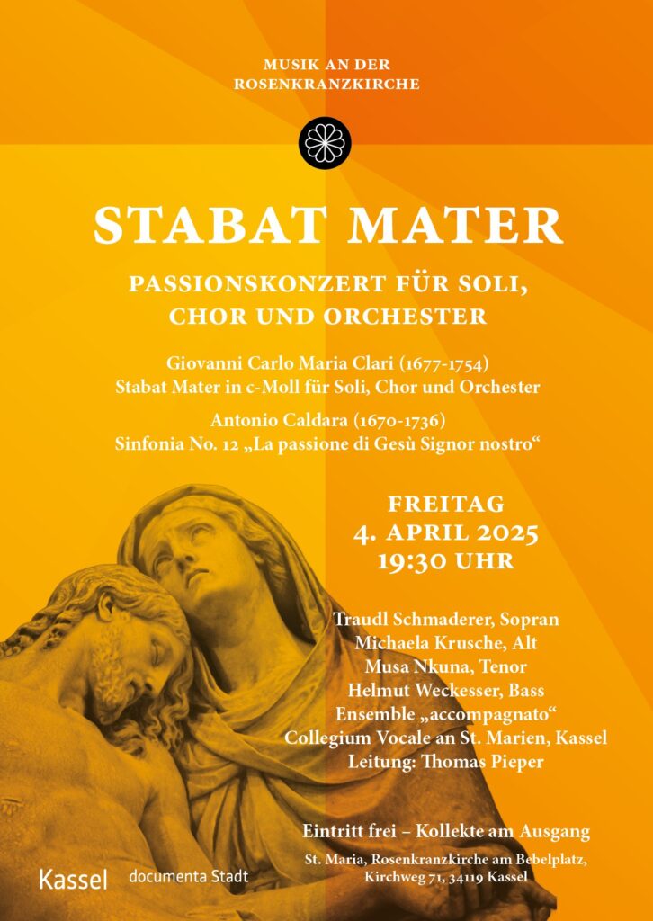 Flyer für "Stabat Mater", Passionskonzert für Soli, Chor und Orchester am 04. April 2025 um 19:30 Uhr in der Rosenkranzkirche in Kassel